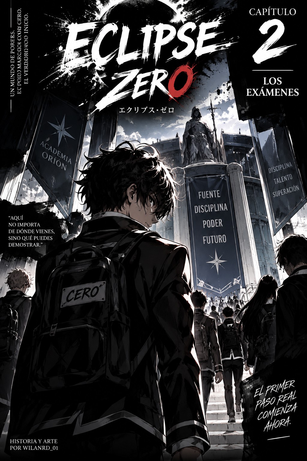 A young man with dark, messy hair and a black school uniform and backpack with "CERO" written on it, looks over his right shoulder towards the viewer, while walking forward with a crowd of other students towards a large, imposing building with a statue on top and banners hanging down. The banners say "ACADEMIA ORION", "FUENTE DISCIPLINA PODER FUTURO", "DISCIPLINA TALENTO SUPERACIÓN".